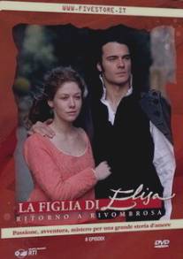 Дочь Элизы: Возвращение в Ривомброзу/La figlia di Elisa - Ritorno a Rivombrosa (2007)