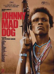 Джонни - Бешеный Пес/Johnny Mad Dog (2008)