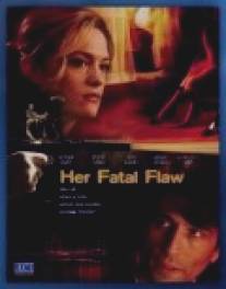 Ее роковой недостаток/Her Fatal Flaw