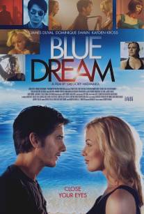 Голубая мечта/Blue Dream (2013)