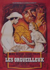 Гордецы/Les orgueilleux (1953)
