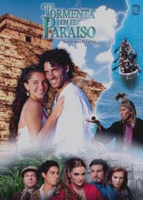 Гроза в раю/Tormenta en el paraiso (2007)