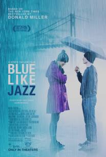 Грустный как джаз/Blue Like Jazz (2012)