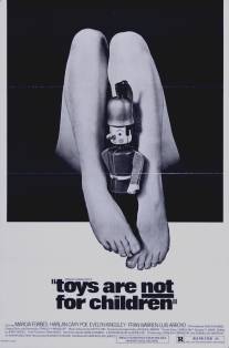 Игрушки не для детей/Toys Are Not for Children (1972)