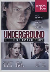 История Джулиана Ассанжа/Underground: The Julian Assange Story