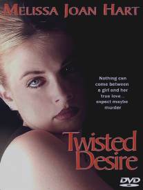 Извращенная страсть/Twisted Desire (1996)