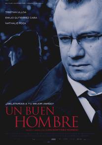 Хороший человек/Un buen hombre (2009)