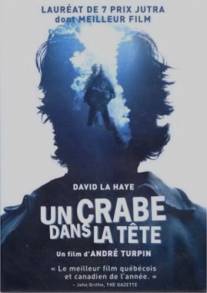 Краб в голове/Un crabe dans la tete (2001)