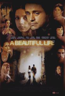 Красивая жизнь/A Beautiful Life (2008)