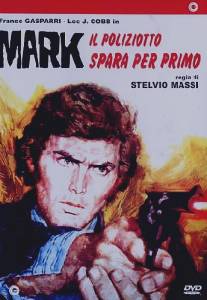 Марк, полицейский выстреливший первым/Mark il poliziotto spara per primo (1975)
