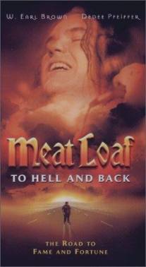Мит Лоуф: Дорога в ад и обратно/Meat Loaf: To Hell and Back (2000)