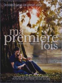 Мой первый раз/Ma premiere fois (2012)