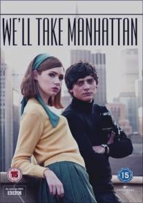 Мы покорим Манхэттен/We'll Take Manhattan (2012)