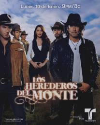 Наследники дель Монте/Los Herederos del Monte (2011)