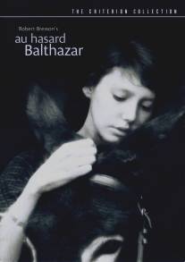 Наудачу, Бальтазар/Au hasard Balthazar (1966)