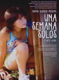 Неделя в одиночестве/Una semana solos (2007)