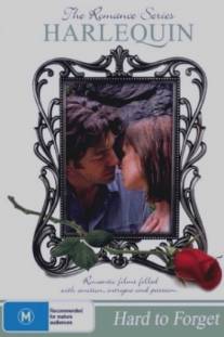 Незабвенная/Hard to Forget (2003)