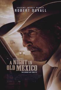 Ночь в старой Мексике/A Night in Old Mexico (2013)