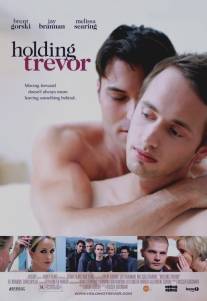 Обнимая Тревора/Holding Trevor (2007)