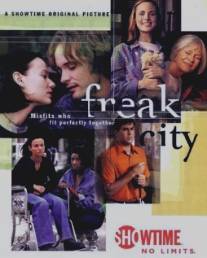 Одержимый город/Freak City (1999)