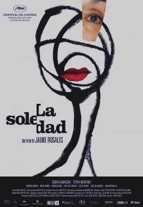 Одиночество/La soledad (2007)