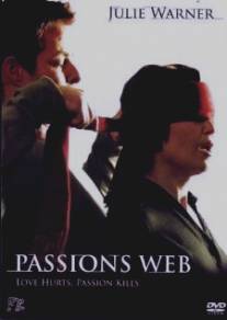 Паутина страсти/Passion's Web (2007)
