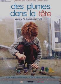 Перья в голове/Des plumes dans la tete (2003)