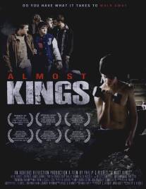 Почти короли/Almost Kings (2010)