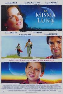 Под одной луной/La misma luna (2007)