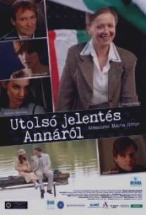 Последний донос на Анну/Utolso jelentes Annarol (2009)