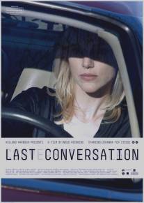 Последний разговор/Last Conversation (2009)