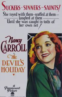 Праздник дьявола/Devil's Holiday, The (1930)