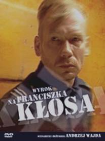 Приговор Франтишеку Клосу/Wyrok na Franciszka Klosa (2000)