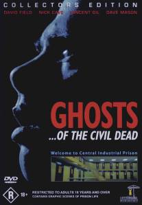 Призраки гражданской смерти/Ghosts... of the Civil Dead (1988)