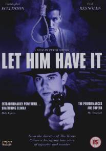 Пусть получит своё/Let Him Have It (1991)