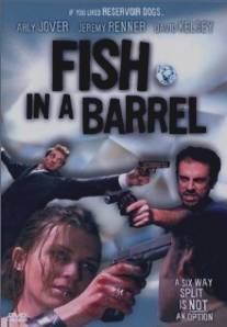 Рыба в Барреле/Fish in a Barrel (2001)