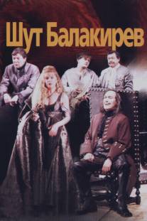 Шут Балакирев/Shut Balakirev (2002)
