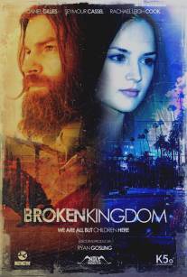 Сломанное королевство/Broken Kingdom (2012)