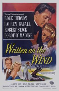Слова, написанные на ветру/Written on the Wind (1956)