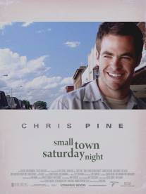 Субботний вечер в небольшом городке/Small Town Saturday Night (2010)