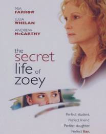 Тайная жизнь Зои/Secret Life of Zoey, The