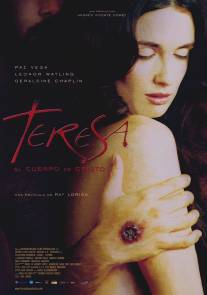 Тереза, тело Христово/Teresa, el cuerpo de Cristo (2007)