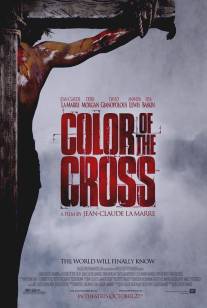 Цвет распятия/Color of the Cross (2006)