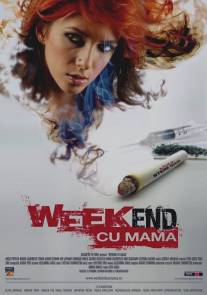 Уик-энд с мамой/Weekend cu mama (2009)