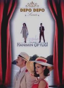 Усадьба госпожи/Hanimin ciftligi (2009)