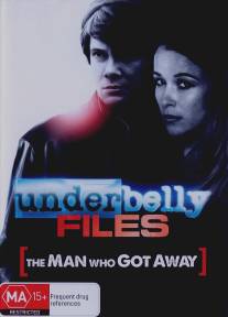 Уязвимые файлы: Человек, который ушел/Underbelly Files: The Man Who Got Away (2011)