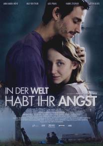 В мире царит её страх/In der Welt habt ihr Angst (2011)