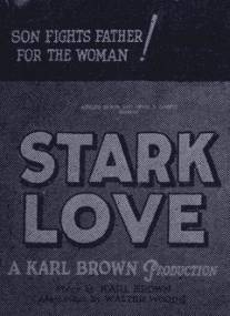 В ущельях Калифорнии/Stark Love (1927)