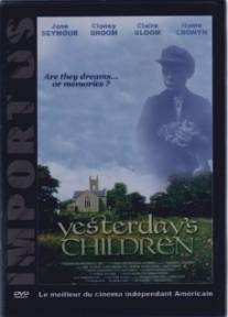 Вчерашние дети/Yesterday's Children (2000)