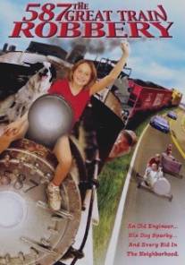 Великое похищение поезда/Old No. 587: The Great Train Robbery (2000)